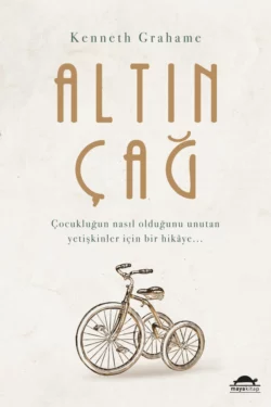 Altın çağ, Кеннет Грэм