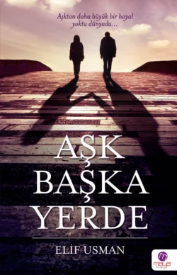 Aşk başka yerde, Elif Usman