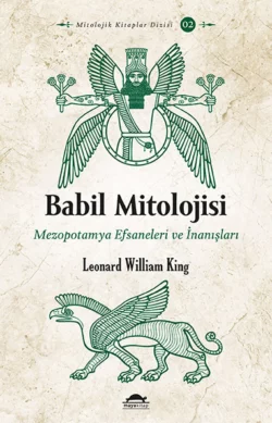 Babil Mitolojisi, Leonard William King