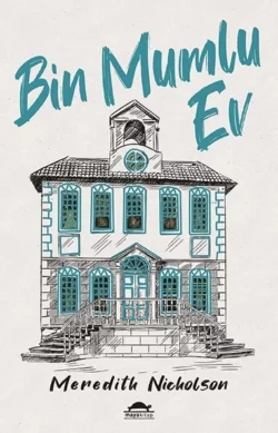 Bin mumlu ev, Meredith Nicholson