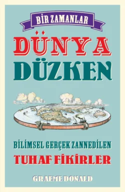 Bir zamanlar dünya düzken Graeme Donald