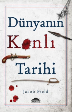 Dünyanın kanlı tarihi, Jacob F. Field