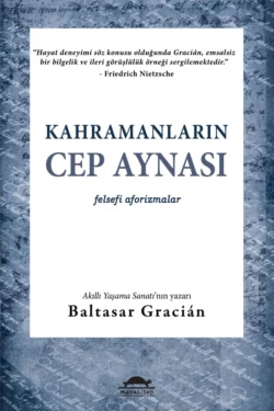 Kahramanların cep aynası Baltasar Gracian