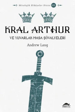 Kral Arthur, Andrew Lang