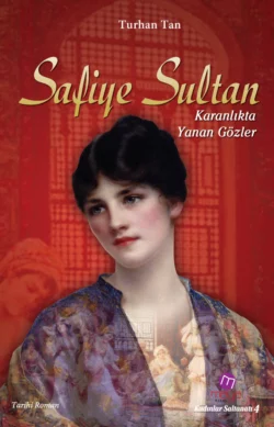 Safiye sultan, М. Турхан Тан