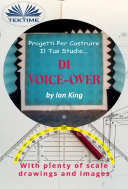 Progetti Per Costruire Il Proprio Studio Di Voice-Over, Ian King