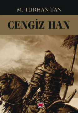 Cengiz Han, М. Турхан Тан