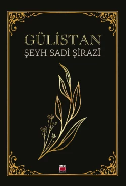 Gülistan, Şeyh Sadi Şirazi