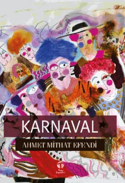 Karnaval, Ахмет Мидхат