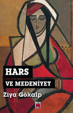 Hars ve Medeniyet Зия Гёкальп