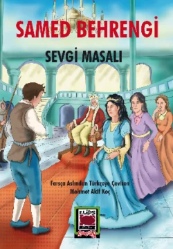 Sevgi Masalı, Samed Behrengi