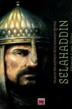 Selahaddin – İslam’ın Birleştirici Gücü Kudretli Sultan Stanley Lane-Poole