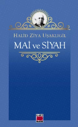 Mai ve Siyah Халит Зия Ушаклыгиль