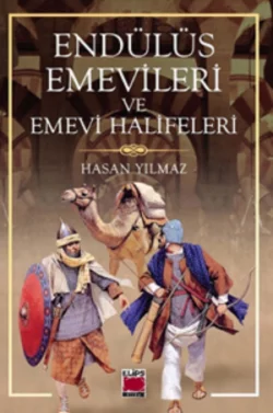 Endülüs Emevileri ve Emevi Halifeleri, Hasan Yılmaz