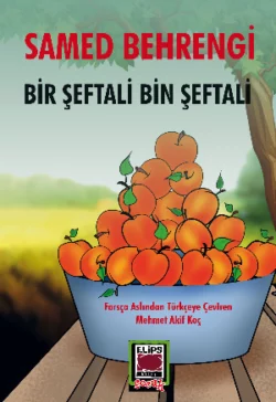 Bir Şeftali Bin Şeftali, Samed Behrengi