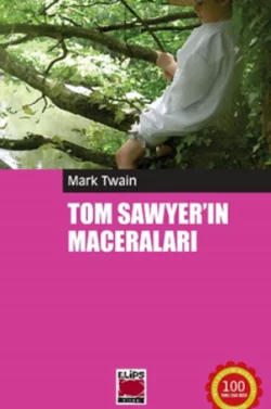 Tom Sawyer´ın Maceraları, Марк Твен