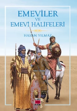 Emeviler ve Emevi Halifeleri Hasan Yılmaz