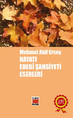 Mehmet Akif Ersoy  Hayatı  Edebî Şahsiyeti  Eserleri Bilge Ekinci