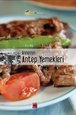 Annemin Antep Yemekleri, Неизвестный автор