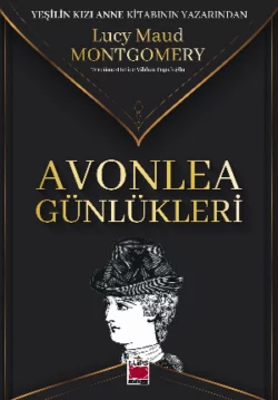 Avonlea Günlükleri, Люси Мод Монтгомери