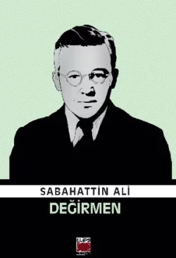 Değirmen Сабахаттин Али