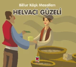 Helvacı Güzeli-Billur Köşk Masalları, Неизвестный автор