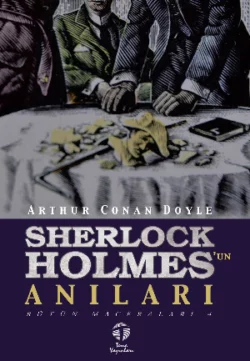 Sherlock Holmes’un Anıları Bütün Maceraları 4, Артур Конан Дойл