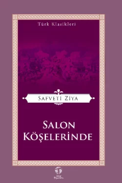 Salon Köşelerinde, Safveti Ziya