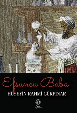 Efsuncu Baba, Hüseyin Rahmi Gürpınar