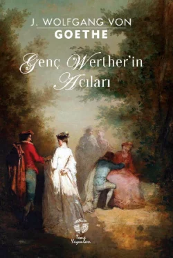 Genç Werther’in Acıları Иоганн Вольфганг Гёте