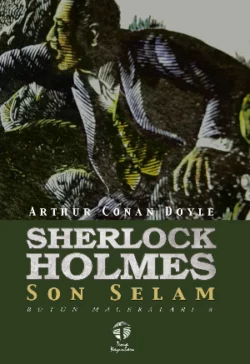 Sherlock Holmes Son Selam Bütün Maceraları 8 Артур Конан Дойл