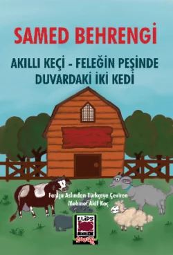 Akıllı Keçi – Feleğin Peşinde Duvardaki İki Kedi Samed Behrengi