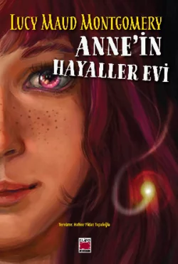 Anne′in Hayaller Evi Люси Мод Монтгомери