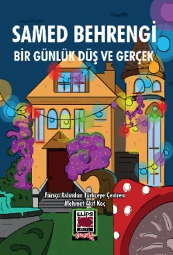 Bir Günlük Düş ve Gerçek, Samed Behrengi