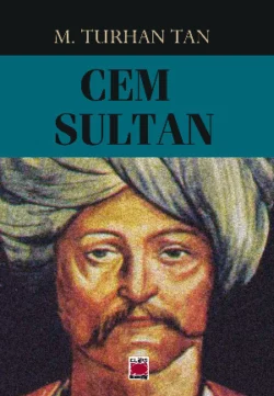 Cem Sultan, М. Турхан Тан