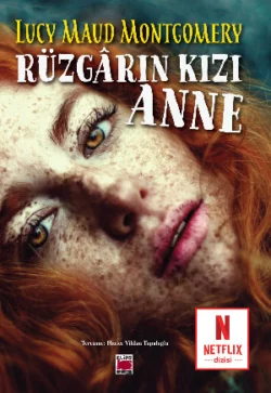 Rüzgârın Kızı Anne, Люси Мод Монтгомери