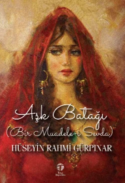 Aşk Batağı (Bir Muadele-i Sevda) Hüseyin Rahmi Gürpınar