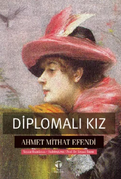 Diplomalı Kız, Ахмет Мидхат