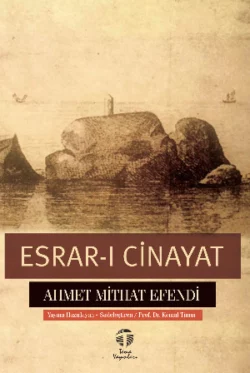 Esrar-ı Cinayat, Ахмет Мидхат