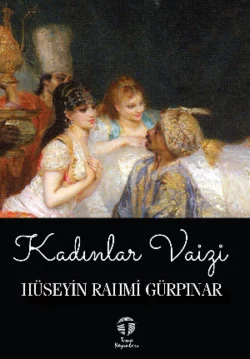 Kadınlar Vaizi Hüseyin Rahmi Gürpınar