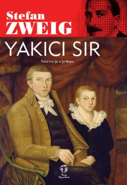 Yakıcı Sır, Стефан Цвейг