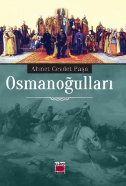 Osmanoğulları, Ahmet Cevdet Paşa