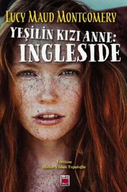 Yeşilin Kızı Anne: Ingleside, Люси Мод Монтгомери