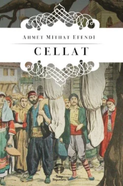 Cellat, Ахмет Мидхат