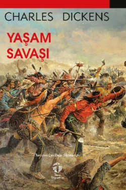 Yaşam Savaşı, Чарльз Диккенс