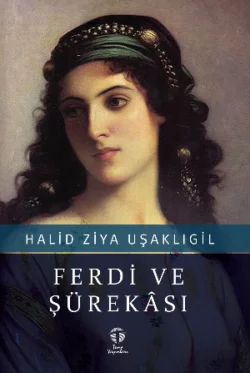 Ferdi ve Şürekâsı Халит Зия Ушаклыгиль