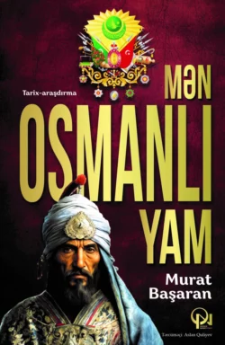 Mən Osmanlıyam Başaran Murat