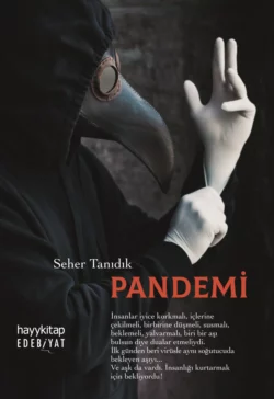 PANDEMİ, Seher Tanidik