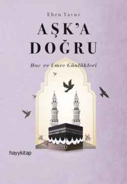 Aşk’a Doğru, Ebru Yavuz