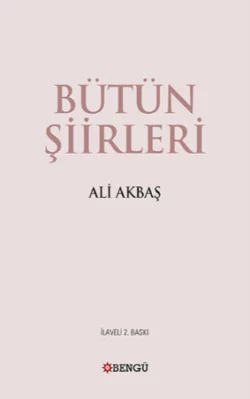 Bütün Şiirleri, Али Акбаш